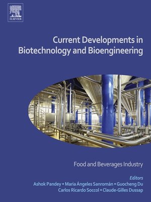 cover image of Current Developments in Biotechnology and Bioengineering - Food and Beverages Industry